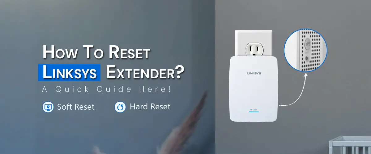 How To Reset Linksys Extender